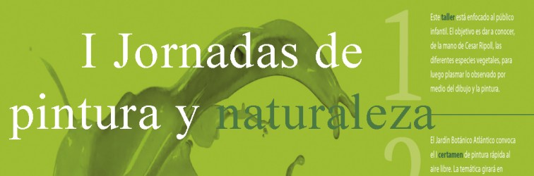 I Jornada de pintura y naturaleza en el Jradín Botánico Atlántico de Gijón